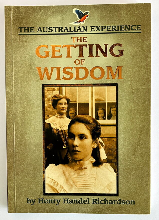 The Getting of Wisdom by Henry Handel Richardson