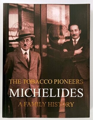 The Tobacco Pioneers: Michelides: A Family History
