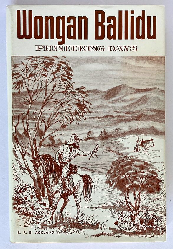 Wongan-Ballidu Pioneering Days compiled by R R B Ackland