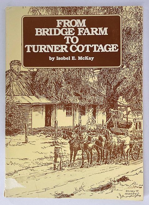 From Bridge Farm to Turner Cottage by Isobel E McKay