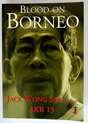 Blood on Borneo by Jack Wong Sue