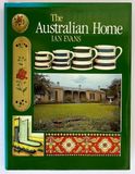 The Australian Home by Ian Evans