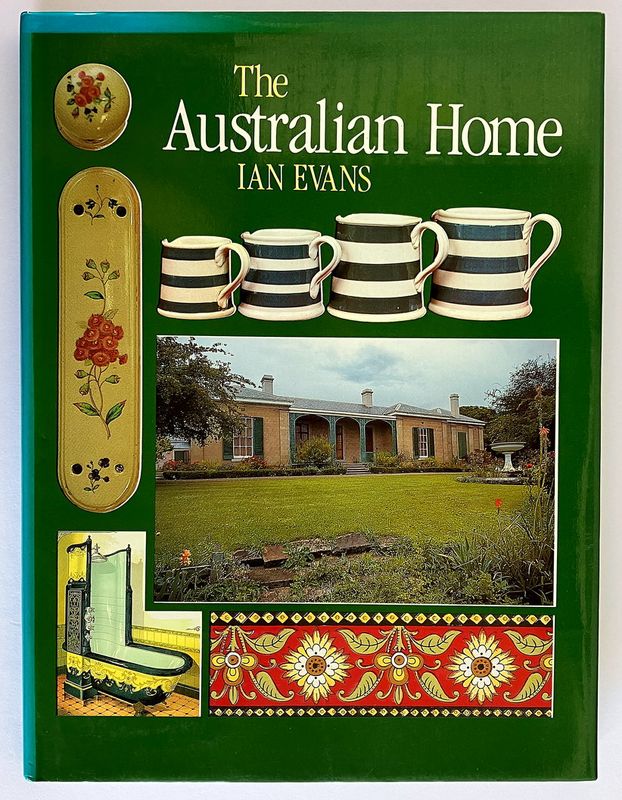 The Australian Home by Ian Evans