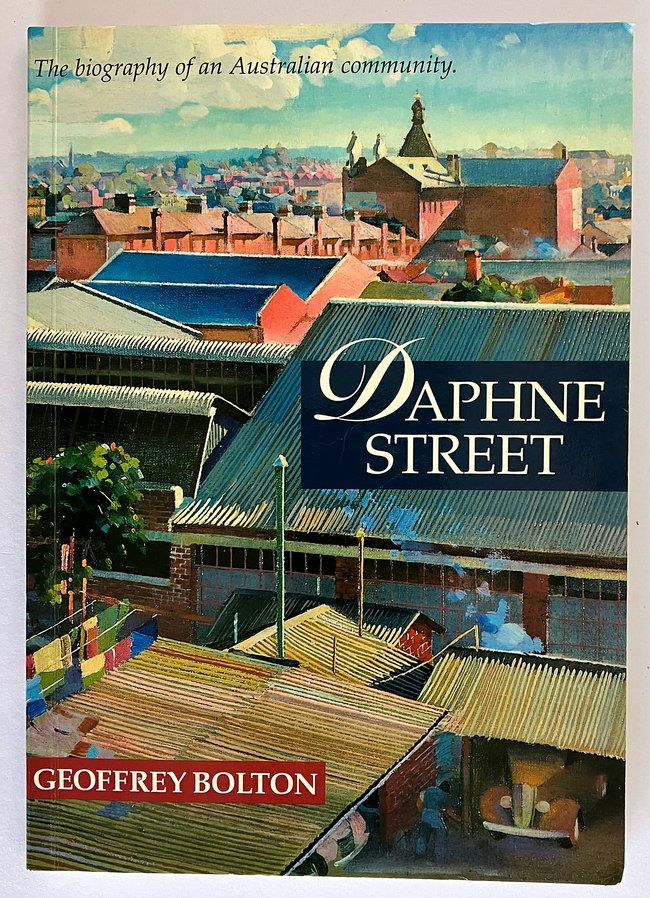 Daphne Street: The Biography of an Australian Community by Geoffrey Bolton