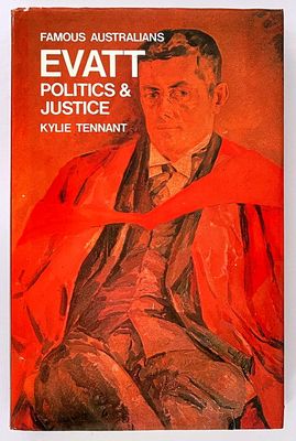 Evatt: Politics and Justice by Kylie Tennant