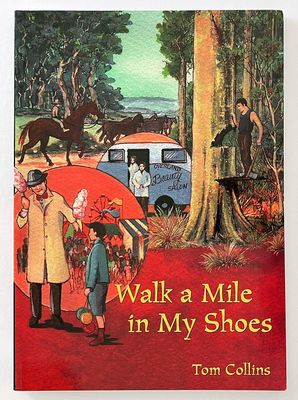 Walk a Mile in My Shoes by Tom Collins