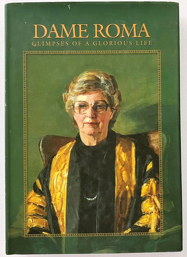 Dame Roma: Glimpses of a Glorious Life edited by Susan Magarey