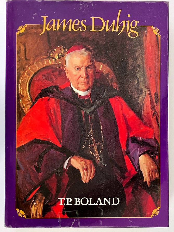 James Duhig: A Biography by T P Boland