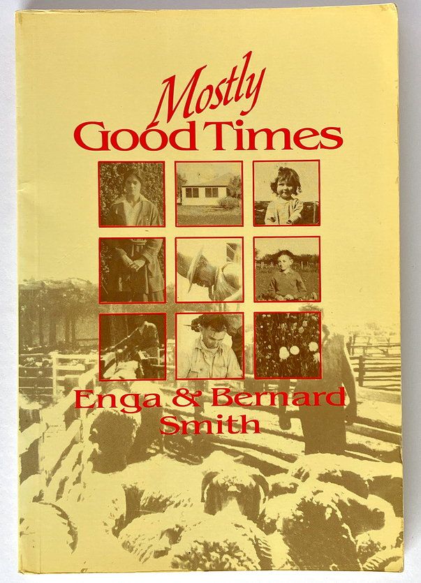 Mostly Good Times by Enga Smith and Bernard Smith
