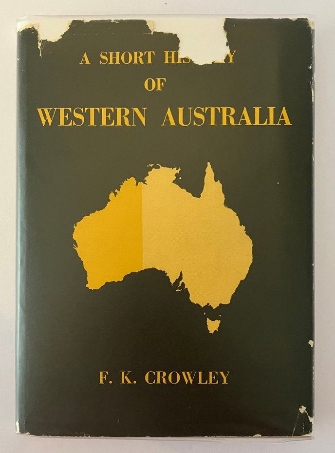 A Short History of Western Australia by F K Crowley
