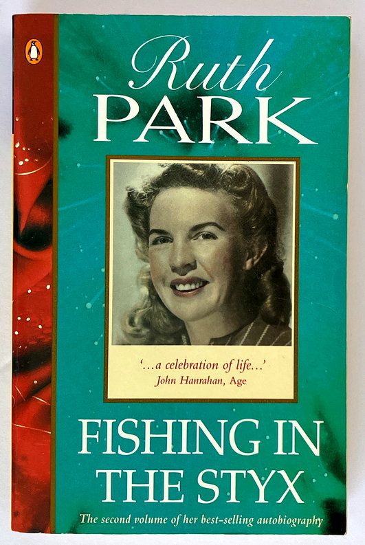 Fishing in the Styx by Ruth Park