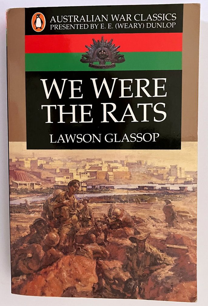 Australian War Classics: We Were the Rats by Lawson Glassop