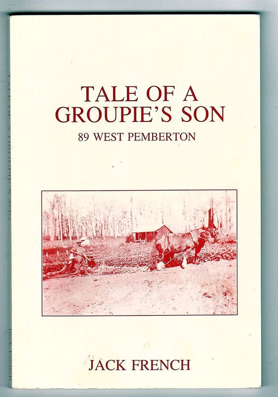 Tale of a Groupie&#39;s Son: 89 West Pemberton by Jack French
