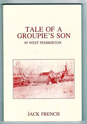 Tale of a Groupie&#39;s Son: 89 West Pemberton by Jack French