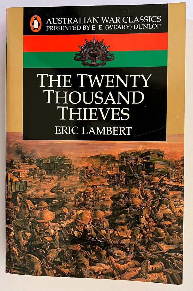 Australian War Classics: The Twenty Thousand Thieves by Eric Lambert