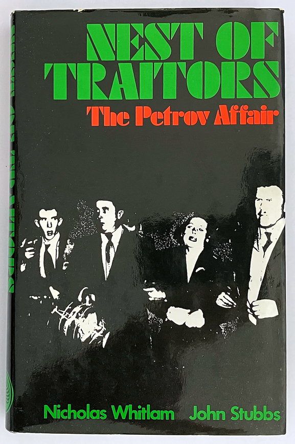 Nest of Traitors: The Petrov Affair by Nicholas Whitlam and John Stubbs