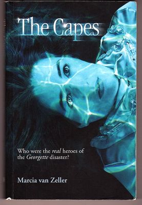 The Capes: Who Were the Real Heroes of the Georgette Disaster? by Marcia van Zeller