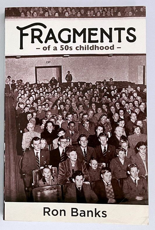 Fragments of a 50s Childhood by Ron Banks