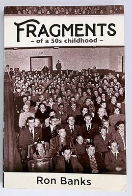 Fragments of a 50s Childhood by Ron Banks