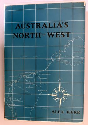 Australia&#39;s North-West by Alex Kerr