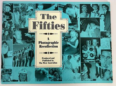 The Fifties: A Photographic Recollection From The West Australian Newspaper