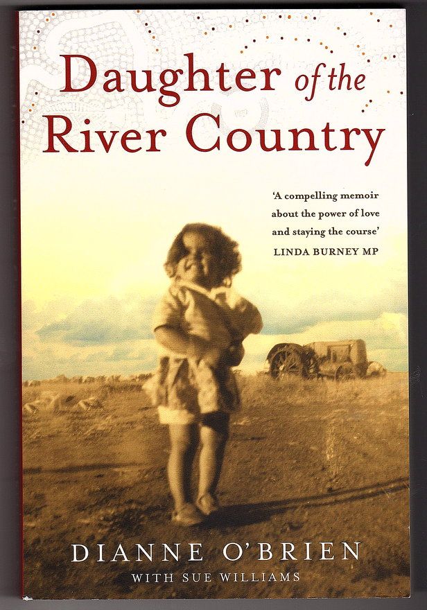 Daughter of the River Country by Dianne O&#39;Brien