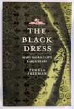 The Black Dress: Mary MacKillop&#39;s Early Years by Pamela Freeman