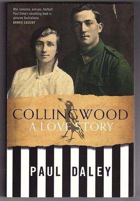 Collingwood: A Love Story by Paul Daley