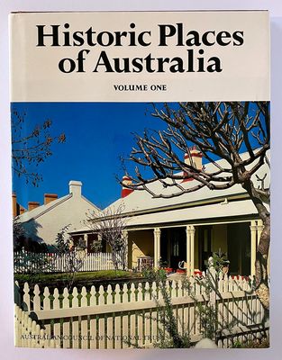 Historic Places of Australia: Volume One [Historic Buildings of Australia Volume Five] edited by Jim Ellis