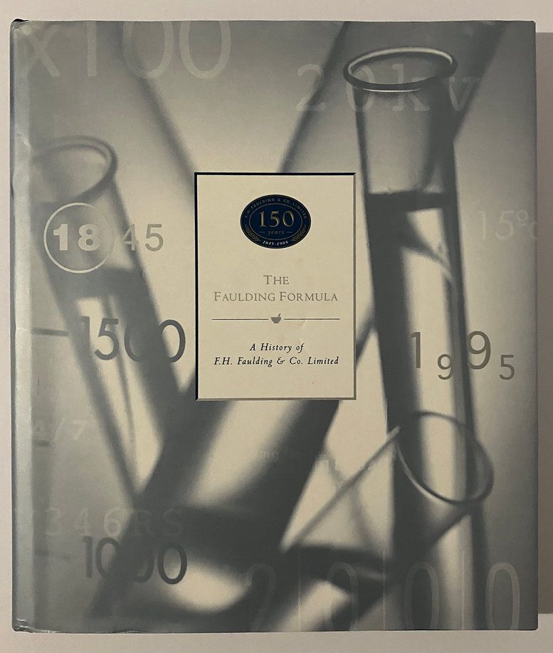 The Faulding Formula: A History of F H Faulding &amp; Co Limited by Peter Donovan and Ed Tweddell