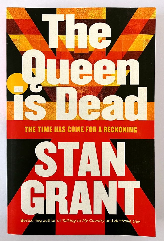 The Queen is Dead by Stan Grant