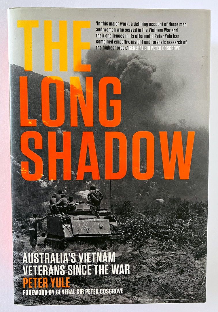 The Long Shadow: Australia&#39;s Vietnam Veterans Since the War by Peter Yule
