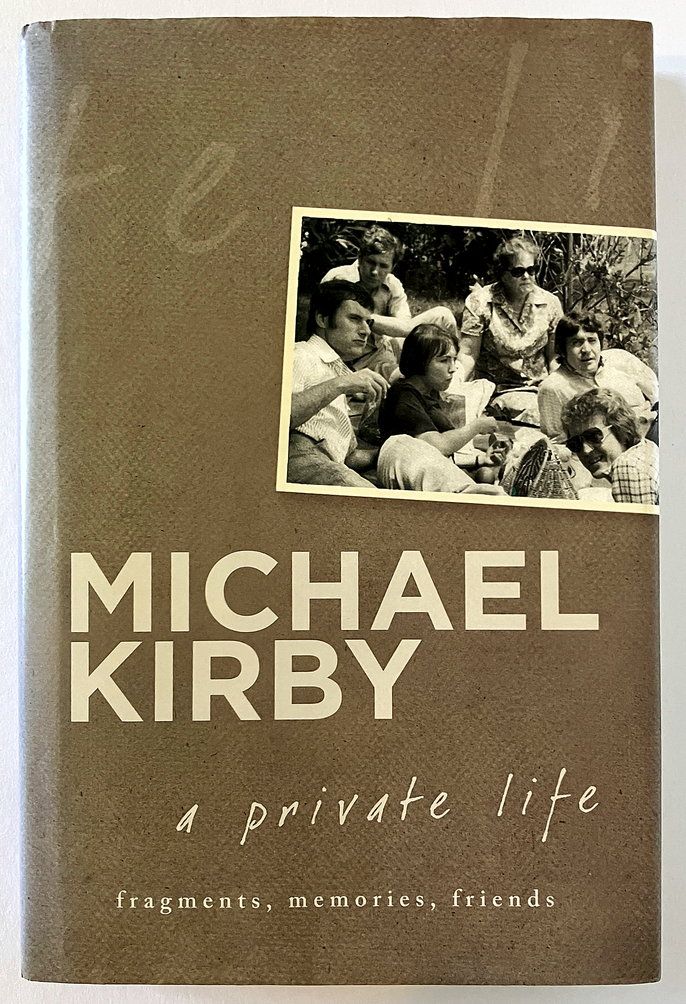 A Private Life: Fragments, Memories, Friends by Michael Kirby