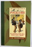 The Great Treasury of Australian Folklore: Two Centuries of Tales, Epics, Ballads, Myths &amp; Legends: Revised edition compiled by A K MacDougall