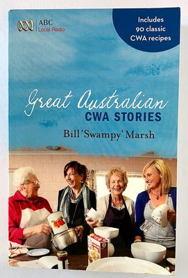 Great Australian CWA Stories by Bill Swampy Marsh