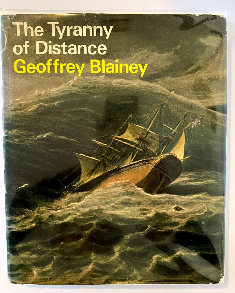 The Tyranny of Distance: How Distance Shaped Australia&#39;s History by Geoffrey Blainey