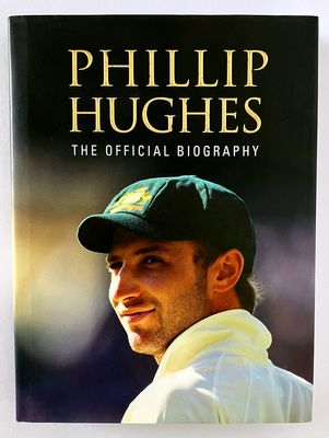 Phillip Hughes: The Official Biography by Malcolm Knox and Peter Lalor