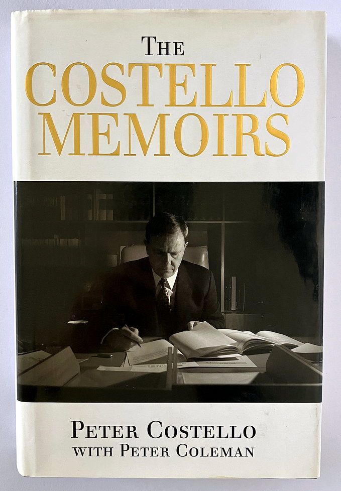 The Costello Memoirs by Peter Costello with Peter Coleman