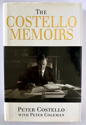 The Costello Memoirs by Peter Costello with Peter Coleman