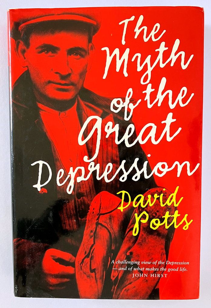The Myth of the Great Depression by David Potts