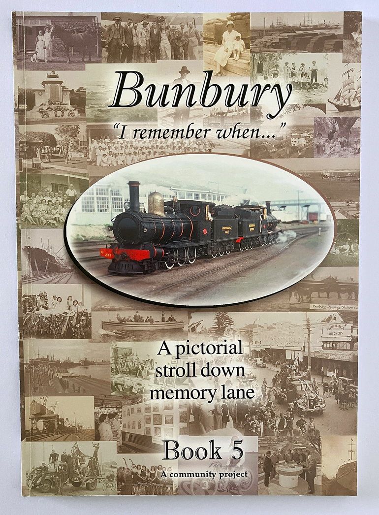 Bunbury, I Remember When: Book 5: A Pictorial Edition