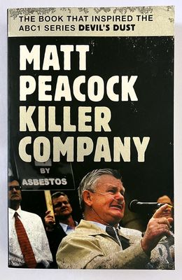 Killer Company: James Hardie Exposed by Matt Peacock