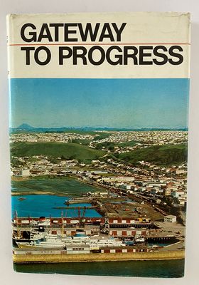 Gateway to Progress: Centenary History of the Marine Board of Burnie by Peter G Mercer