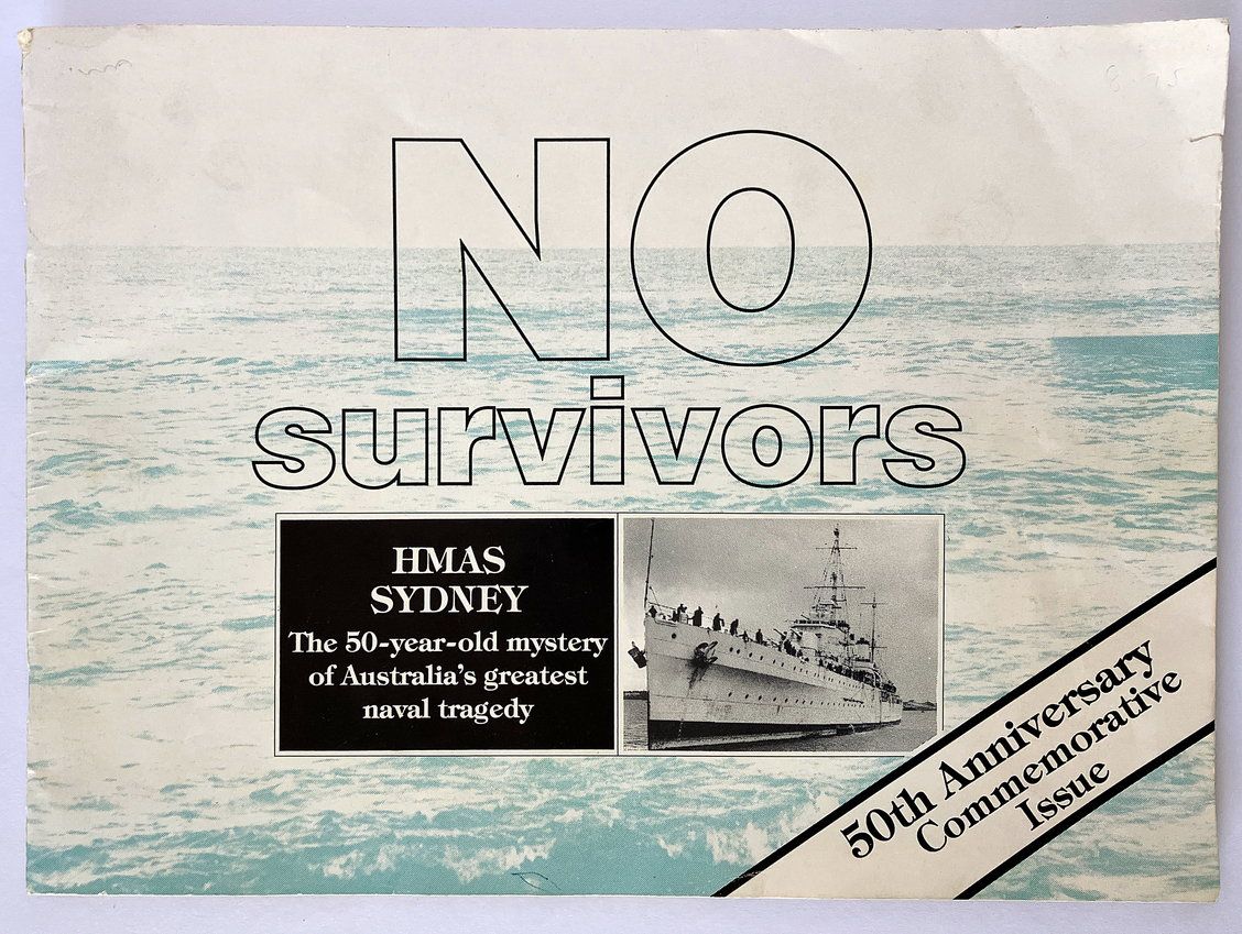 No Survivors: HMAS Sydney: The 50-Year-Old Mystery of Australia’s Greatest Naval Tragedy