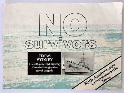 No Survivors: HMAS Sydney: The 50-Year-Old Mystery of Australia’s Greatest Naval Tragedy