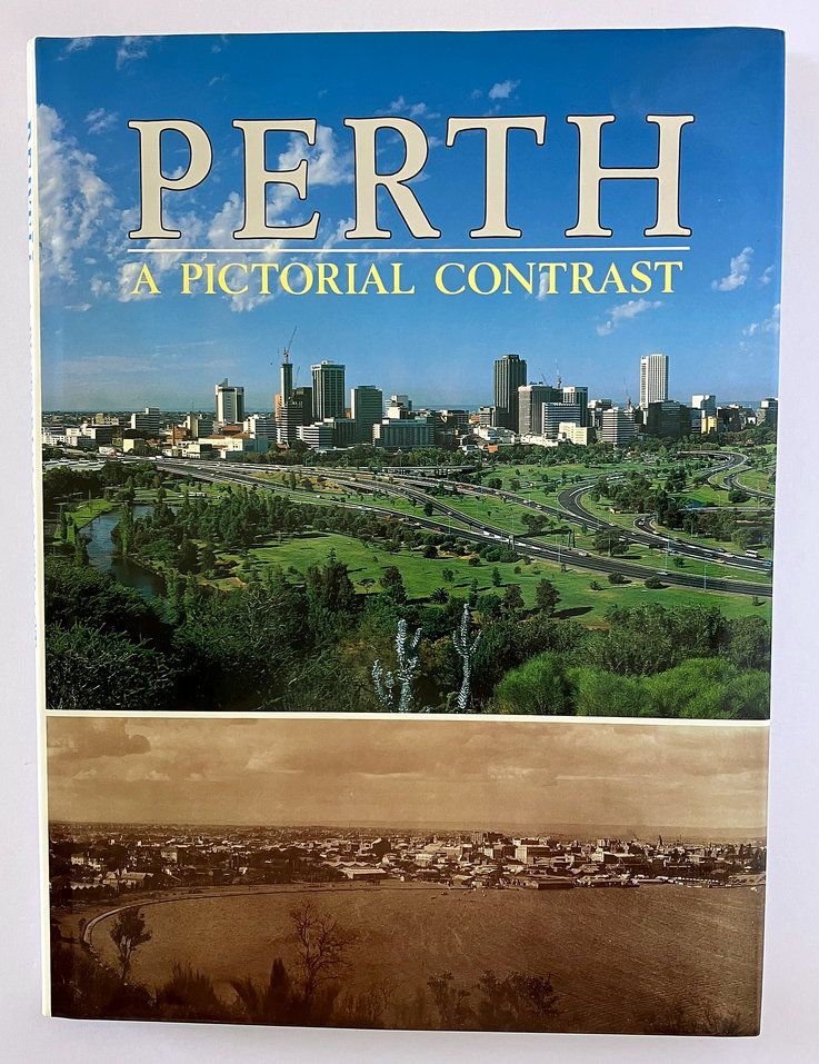Perth and Fremantle: A Pictorial Contrast by Phil Gray, Reg Lambert and Joan Stanbury
