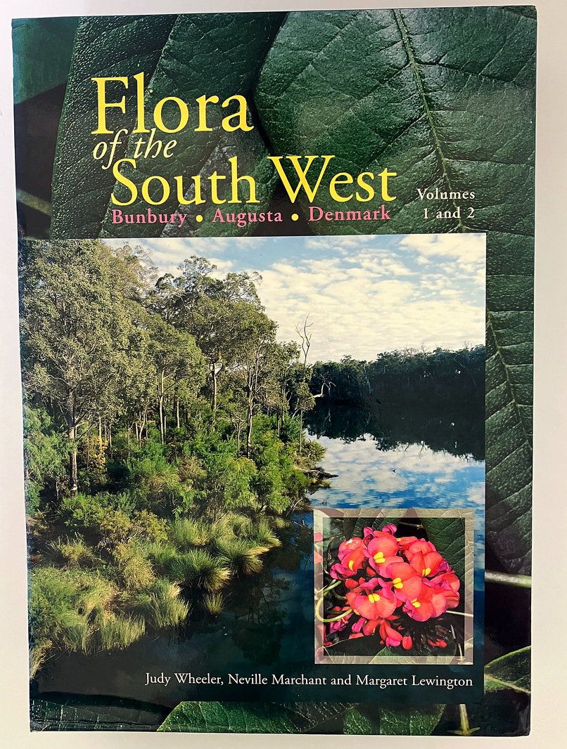 Flora of the South West: Bunbury - Augusta - Denmark by Judy Wheeler, Neville Marchant and Margaret Lewington