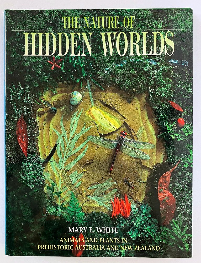 The Nature of Hidden Worlds by Mary E White, Jim Frazier and Dorothy Dunphy
