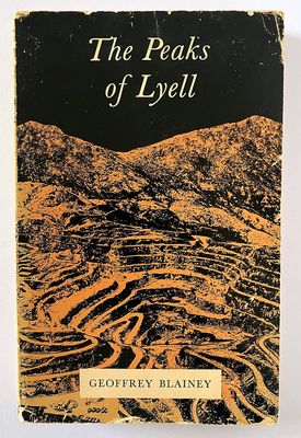 The Peaks of Lyell by Geoffrey Blainey