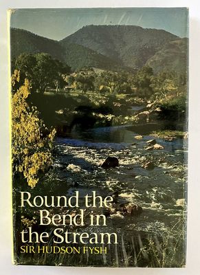 Round the Bend in the Stream by Sir Hudson Fysh